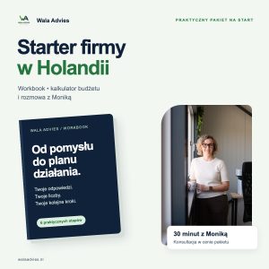 Starter firmy w Holandii: workbook, kalkulator budżetu i konsultacja 30 minut z Moniką